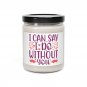 I Can Say I Do Without You, 9oz Sea Salt + Orchid