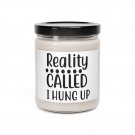 Reality Called I Hung Up, Scented Soy Candle, 9oz Apple Harvest