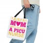 Just A Mom Who Raised A PICU Nurse Tote Bag Large