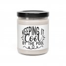 Keeping It Cool By The Pool, Scented Soy Candle, 9oz Cinnamon Vanilla