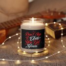 Don't Stop Until You Get Yours, Scented Soy Candle, 9oz Cinnamon Vanilla