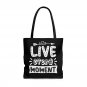 Live Every Moment Tote Bag Medium