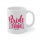 Bride Tribe, Coffee Cup, Ceramic Mug 11oz