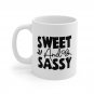 Sweet and Sassy, Coffee Cup, Ceramic Mug 11oz