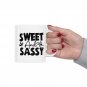 Sweet and Sassy, Coffee Cup, Ceramic Mug 11oz