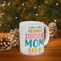 Mama, Momma, Mom, Bruh, Coffee Cup, Ceramic Mug 11oz