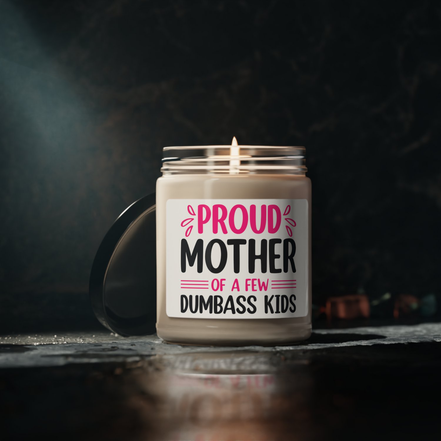 Proud Mother of A Few Dumbass Kids, 9oz Sea Salt + Orchid