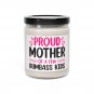 Proud Mother of A Few Dumbass Kids, Scented Soy Candle, 9oz Apple Harvest