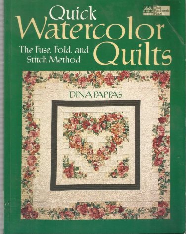 Quilt Patterns-Quick Watercolor Quilts-Fuse-Fold-Stitch Method-13 Quilts