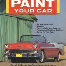 How to Paint Your Car by David H., Jr. Jacobs (1991, Paperback)