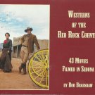 Westerns of the Red Rock Country-43 Movies Filmed in SEDONA-Pictorial-Fathers Da