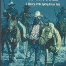 A Vast Amount of Trouble : A History of the Spring Creek Raid-SUMMER Reading