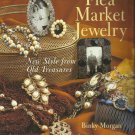 Flea Market Jewelry-New Style From Old Treasures