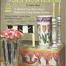 Simply Creative Sponge Brush Painting-11 Quick &Easy Home Decor Projects