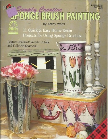 Simply Creative Sponge Brush Painting-11 Quick &Easy Home Decor Projects
