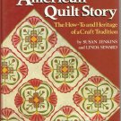 Quilt Pattern & Instruction Book-The American Quilt Story-30 Quilts-Step By Step