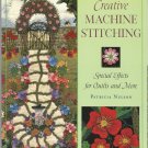 Creative Machine Stitching-Special Effects for Quilts & More-11 Projects Linens