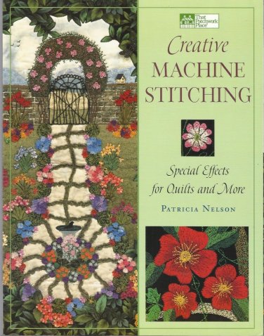 Creative Machine Stitching-Special Effects for Quilts & More-11 Projects Linens