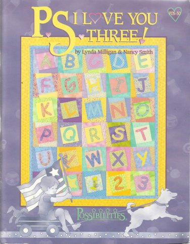 Quilt Pattern Booklet-P.S. I Love You Three-By Lynda Milligan & Nancy Smith
