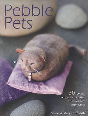 PEBBLE PETS-Constructed From Pebbles & Paper-30 Projects