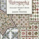 Quilt Instruction Booklet-Wintergraphix-Holliday Project Book By Jason Yenter