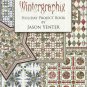 Quilt Instruction Booklet-Wintergraphix-Holliday Project Book By Jason Yenter