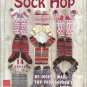 Knit Pattern Booklet-SOCK HOP-14 Designs ~Make Up For Christmas Gifts~
