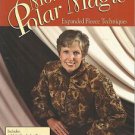 More Polar Magic by Nancy Cornwell-Extended Fleece Techniques-50 New Projects