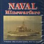 NAVAL MINEWARFARE-Where The Fleet Goes, We've Been!