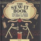 The Sew-It Book (2008, Hardcover) Originally copyright date 1929-Re-Issued Editi
