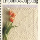 TRAPUNTO & STIPPLING-John Flynn's Step by Step-Signed-Hand Quiting