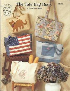Taylor Made Designs Pattern Booklet-The Tote Bag Book by Cindy Taylor Oates