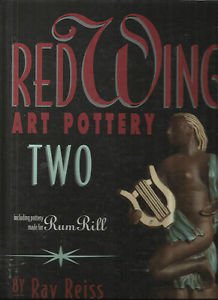RED WING ART POTTERY TWO By Ray Reiss-Pictorial Reference Book