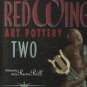 RED WING ART POTTERY TWO By Ray Reiss-Pictorial Reference Book