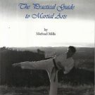 MARTIAL ARTS-The Practical Guide to Martial Arts by Michael Mills-Signed