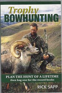 Trophy Bowhunting by Rick Sapp