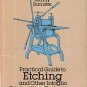 Practical Guide To Etching & Other Intaglio Printmaking Techniques-Manly Baniste