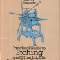 Practical Guide To Etching & Other Intaglio Printmaking Techniques-Manly Baniste