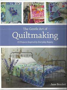 Quilt Instruction & Project Book-The Gentle Art of Quiltmaking-15 Projects