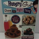 Hungry Girl Chew the Right Thing : Supreme Makeovers for 50 Foods You Crave...