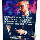 eBook – Discover How to Make High-Ticket Sales by Working With the Right Clients the Right Way
