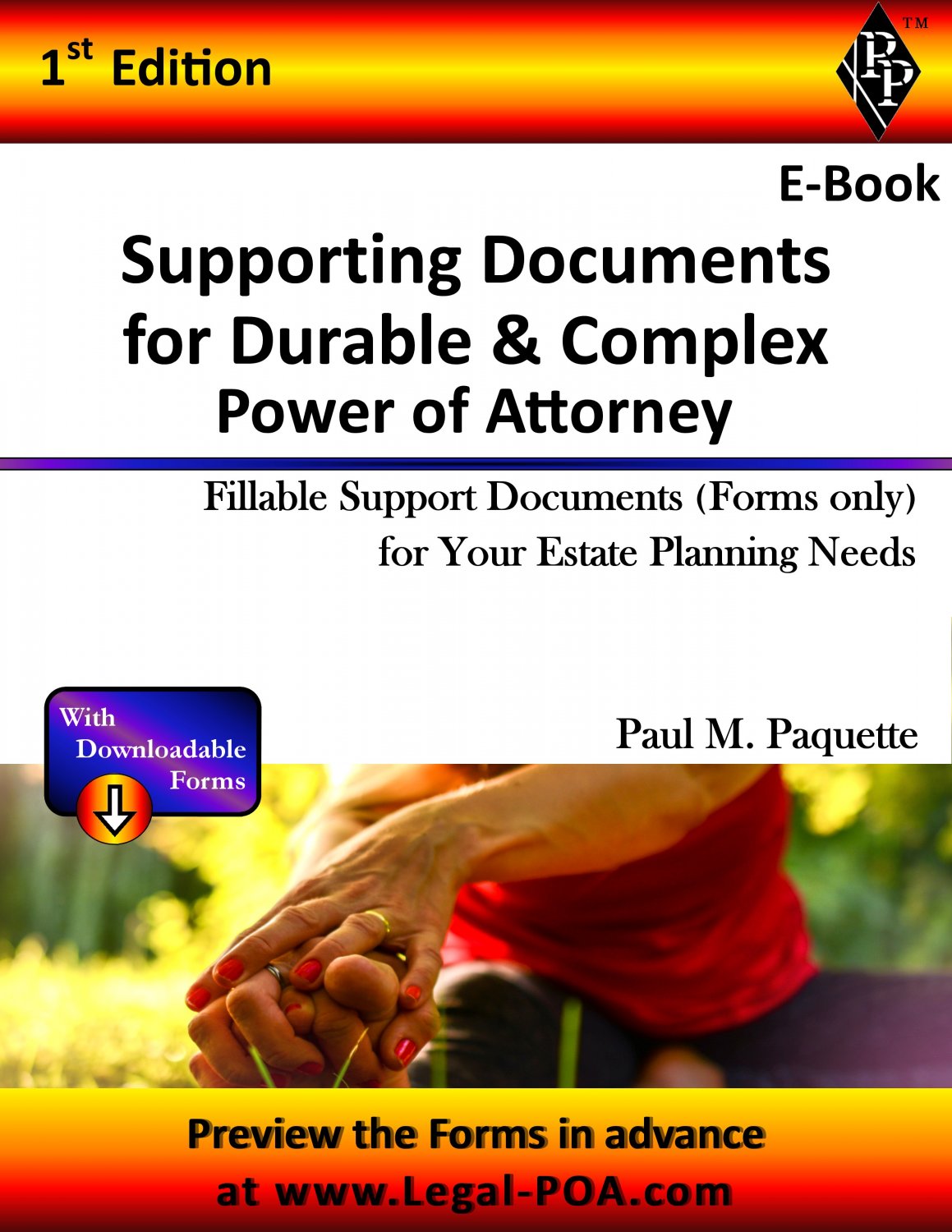 Supporting Documents for Durable & Complex Power of Attorney - Ebook ( PDF )