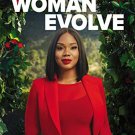 Woman Evolve: Break Up with Your Fears and Revolutionize Your Life