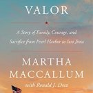 Unknown Valor: A Story of Family, Courage, and Sacrifice from Pearl Harbor to Iwo Jima
