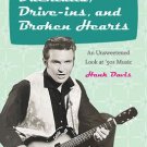 Ducktails, Drive ins, and Broken Hearts: An Unsweetened Look at '50s Music