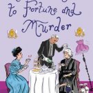A Newlywed's Guide to Fortune and Murder: A Sparkling and Witty Victorian Mystery