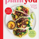 PlantYou: 140+ Ridiculously Easy, Amazingly Delicious Plant-Based Oil-Free Recipes