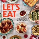 Lets Eat: 101 Recipes to Fill Your Heart & Home