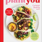 PlantYou: 140+ Ridiculously Easy, Amazingly Delicious Plant-Based Oil-Free Recipes (Signed Book)