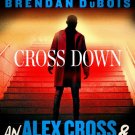 Cross Down: An Alex Cross and John Sampson Thriller (Signed Book)